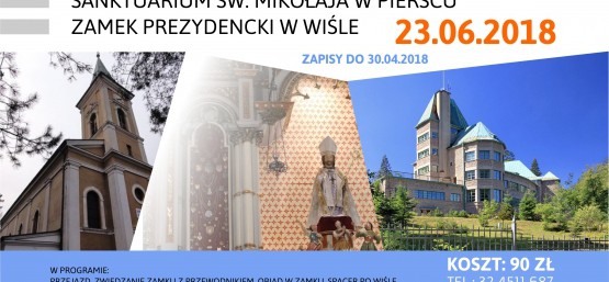 Wyjazd do Sanktuarium św. Mikołaja oraz Zamku Prezydenckiego w Wiśle