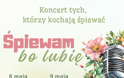 ŚPIEWAM BO LUBIĘ