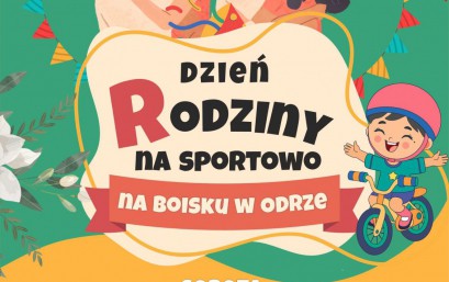 DZIEŃ RODZINY NA SPORTOWO na boisku w Odrze